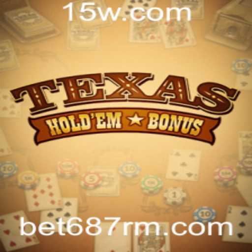 Texas Hold'em Bonus: O Guia Completo